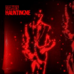 Обложка Maxun - Haunting Me