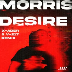 Обложка Morris - Desire (X-Ader & V-217 Remix)