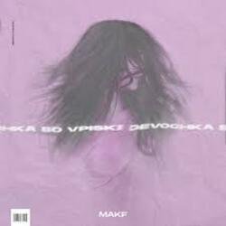 Обложка MAKF - Девочка со вписки