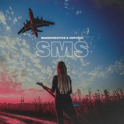 Обложка MaksCreative & VERYDIV - SMS