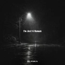 Обложка Blanka - I'm Just A Human