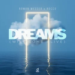 Обложка Roman Messer & Rocco - Dreams (Will Come Alive)