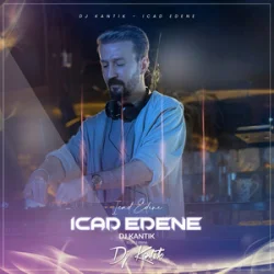 Обложка DJ Kantik - Icad Edene