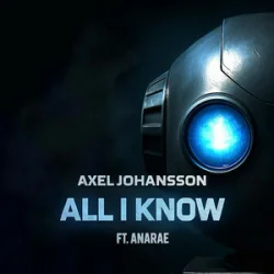 Обложка Axel Johansson - All I Know