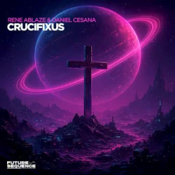 Обложка Rene Ablaze & Daniel Cesana - Crucifixus