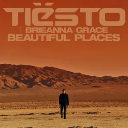 Обложка Tiësto & Brieanna Grace - Beautiful Places