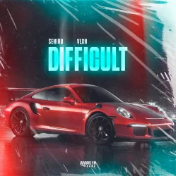 Обложка SENIRU & VLXN - Difficult