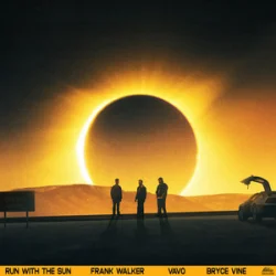 Обложка Frank Walker & VAVO & Bryce Vine - Run With The Sun