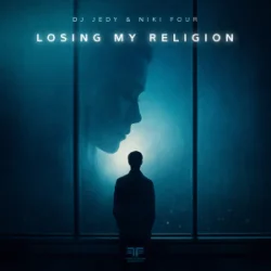 Обложка DJ JEDY & NIKI FOUR - Losing My Religion (Cover)
