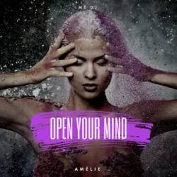 Обложка MD Dj & Amélie - Open Your Mind