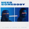 Gil Glaze & Tatana & Bastien - Need Somebody