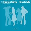 Rui Da Silva ft. Cassandra - Touch Me
