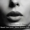 BeatWizzies & Elianne - Need Your Lovin' (Ibiza Groove Edit)
