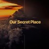 MAURO - Our Secret Place