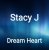 Обкладинка Stacy J - Dream Heart (Original Mix)