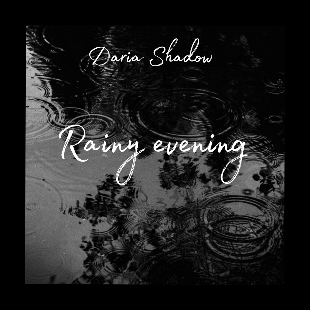 Pochette Daria Shadow - Rainy evening