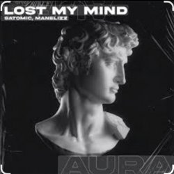 Обложка SATOMIC feat. Manelizz - Lost My Mind