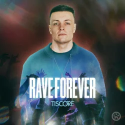 Обложка Tiscore - Rave Forever