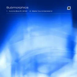封面 Submorphics - Make You Understand