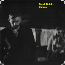 Обложка Burak Bulut - Karaca
