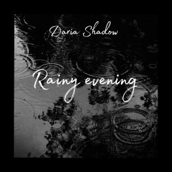 Обложка Daria Shadow - Rainy evening