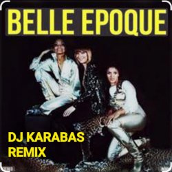 Обложка BELLE EPOGUE - MISS BROADWAY (DJ KARABAS REMIX)