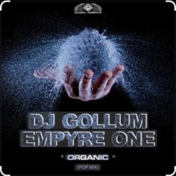 Обложка Dj Gollum & Empyre One - Organic (Pop Mix)