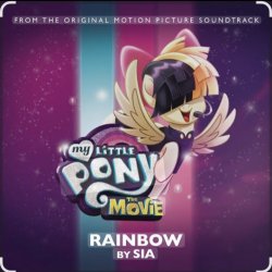 Обложка Sia - Rainbow (OST из "My Little Pony ")