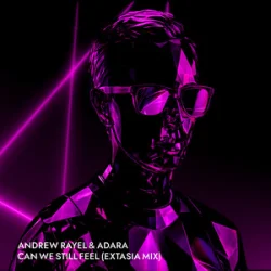 Обложка Andrew Rayel & Adara - Can We Feel (EXTASIA Mix)