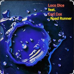 Обложка Loco Dice feat. Carl Cox - Road Runner