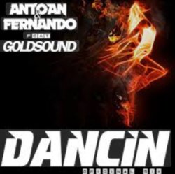Обложка Antoan & Fernando feat. Goldsound - Dancin' (Radio Mix)