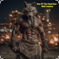 Обложка Son Of The Dead Sun - Wolf Instinct