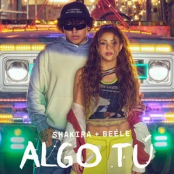 Обложка Shakira & Beéle - ALGO TÚ