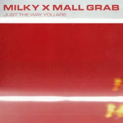 Обложка Milky & Mall Grab - Just The Way You Are
