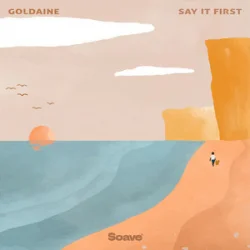 Обложка Goldaine - Say It First