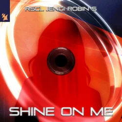 Обложка RSCL & Jengi & Robin S - Shine On Me
