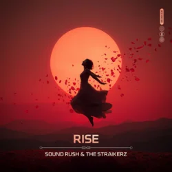 Обложка Sound Rush & The Straikerz - Rise