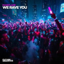 Обложка MakeFlame - We Rave You