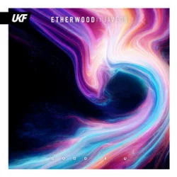 Обложка Etherwood & Javeon - Good 4 U
