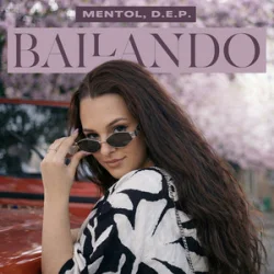 Обложка Mentol & D.E.P. - Bailando