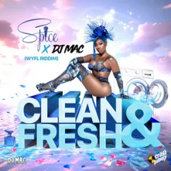 Обложка Spice & DJ MAC & CrashDummy - Clean and Fresh