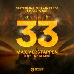 Обложка Carte Blanq & Nils van Zandt & Maxx Power - 33 Max Verstappen (LNY TNZ Remix)