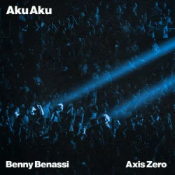 Обложка Benny Benassi & AXIS ZERO - Aku Aku