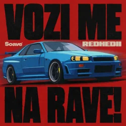 Обложка REDHEDII - VOZI ME NA RAVE!