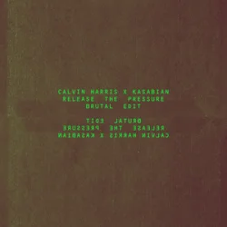 Обложка Calvin Harris & Kasabian - Release The Pressure (Brutal Edit)