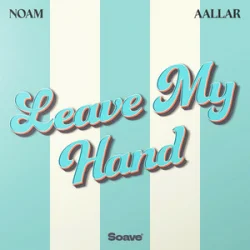Обложка NOAM & AALLAR - Leave My Hand