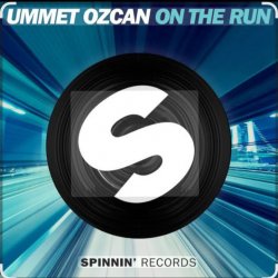 Обложка Ummet Ozcan - On The Run (Extended Mix)