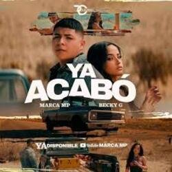 Обкладинка Marca MP & Becky G - Ya Acabó