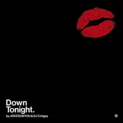 Обложка JOKESONYOU & DJ Cringey - Down Tonight