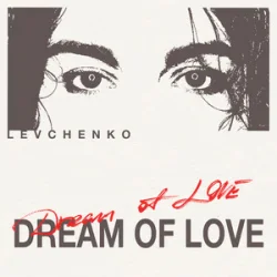 Обложка Levchenkо - Dream of Love